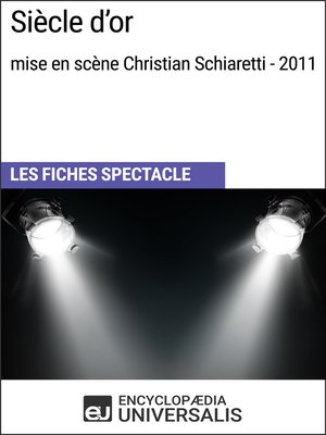 cover image of Siècle d'or (mise en scène Christian Schiaretti--2011)